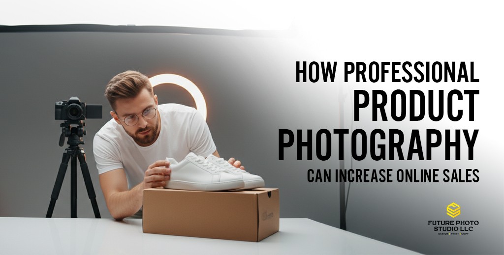 How Professional Product Photography Can Increase Online Sales